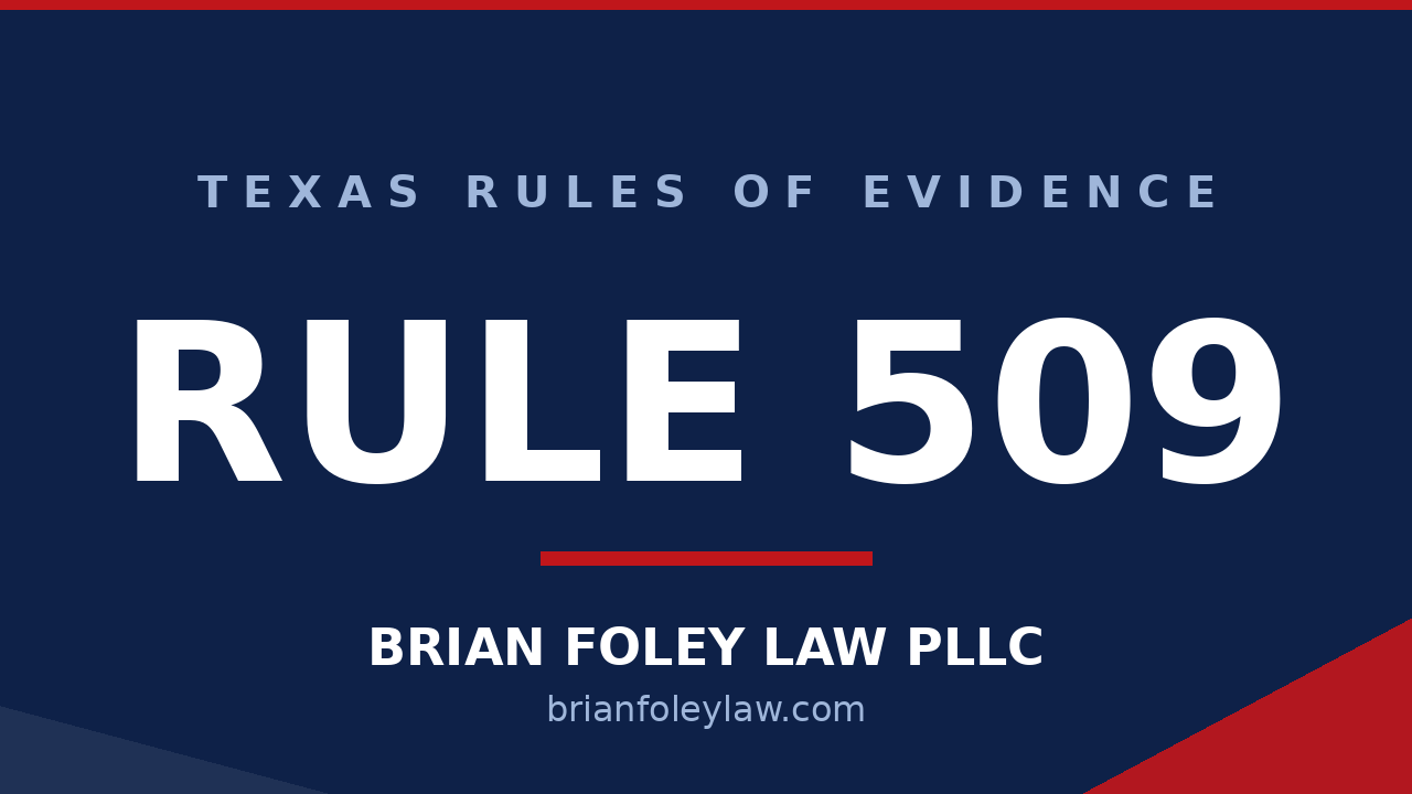 Texas Rule of Evidence 509 physician-patient privilege explained by Woodlands criminal defense attorney Brian Foley