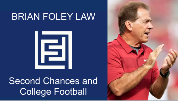 What does Nick Saban have to say about Second Chances? And how does this relate to criminal law?